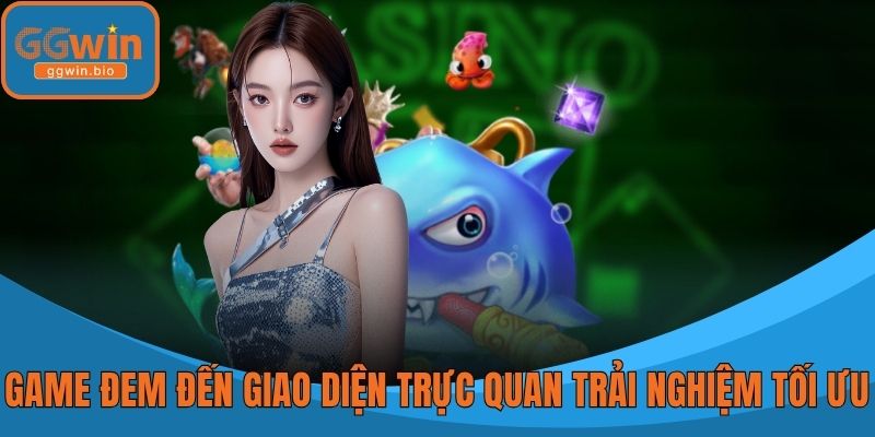 Game đem đến giao diện trực quan, trải nghiệm tối ưu