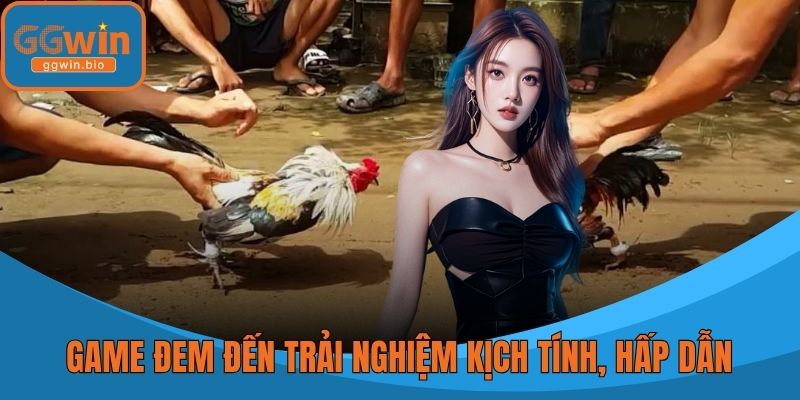Game đem đến trải nghiệm kịch tính, hấp dẫn