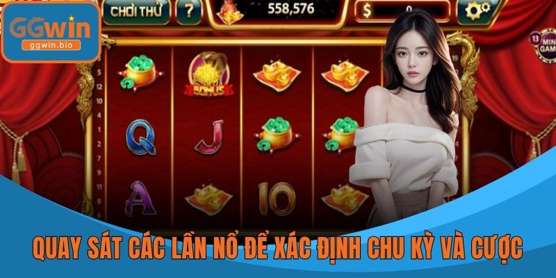 Quan sát các lần nổ để xác định chu kỳ và cược