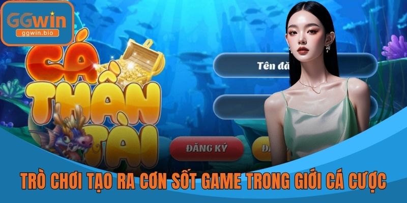 Trò chơi tạo ra cơn sốt game trong giới cá cược